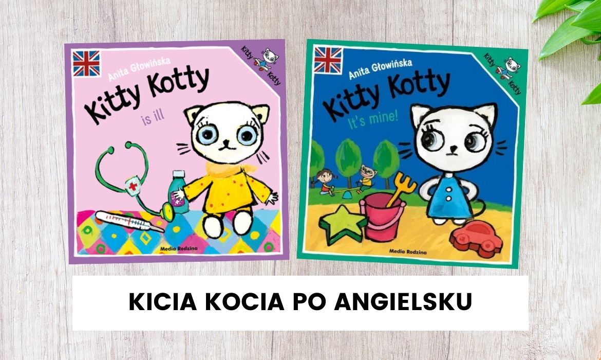 Kitty Kotty czyli Kicia Kocia po angielsku — recenzja