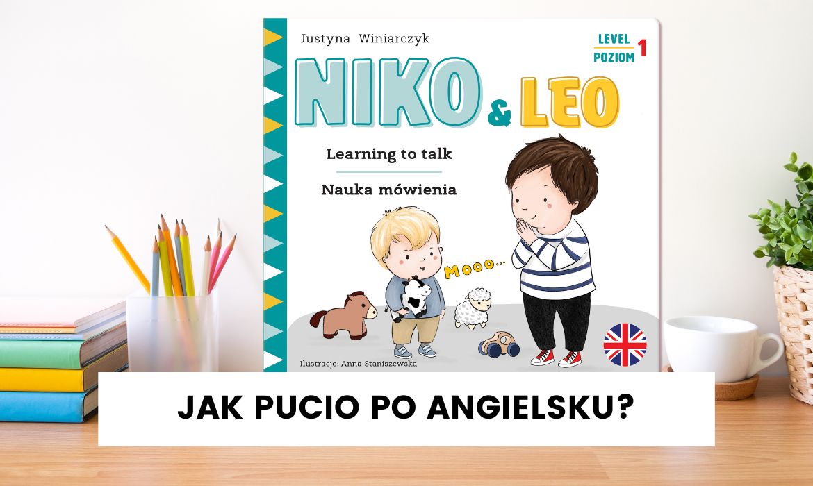 Książka jak Pucio po angielsku? Niko and Leo. Learning to talk!