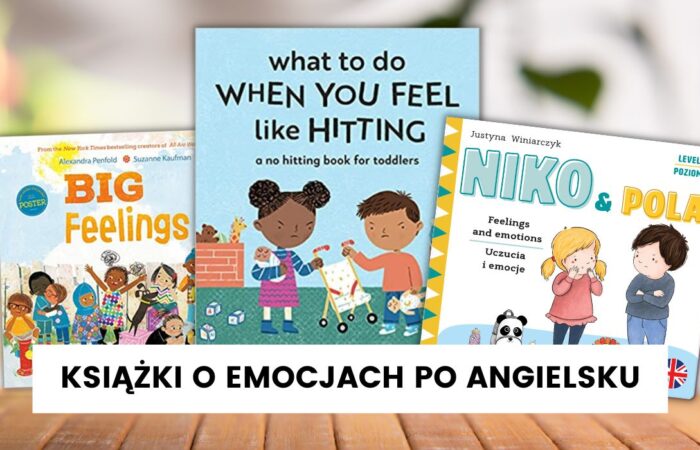 Najlepsze książki o emocjach dla dzieci po angielsku