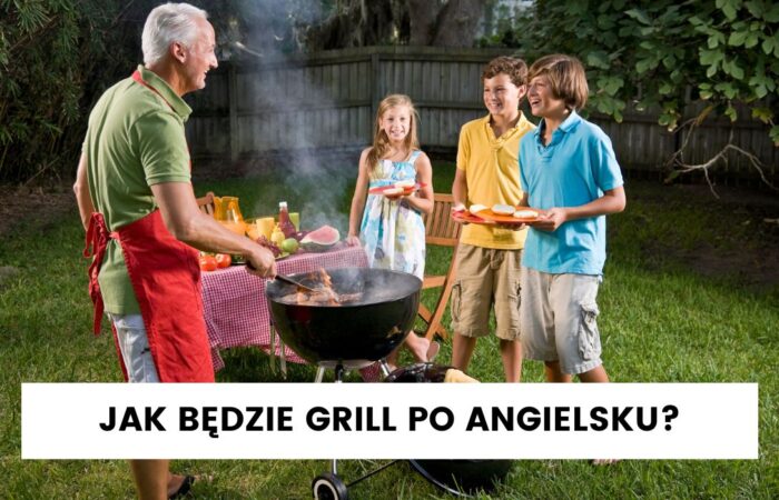 Grill po angielsku — grill or barbecue?